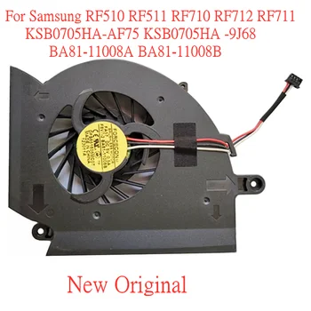 Нов Оригинален вентилатор за охлаждане на процесора на лаптопа За Samsung RF511 RF510 RF710 RF712 RF711 KSB0705HA-AF75 KSB0705HA -9J68 BA81-11008A/B